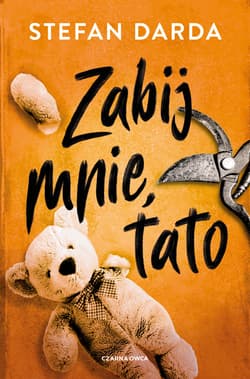 Zabij mnie, tato - ebook - Stefan Darda