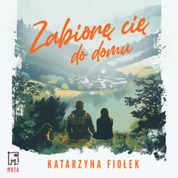 Zabiorę cię do domu - audiobook