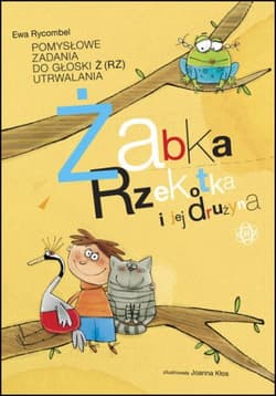 Żabka rzekotka i jej drużyna - Ewa Rycombel