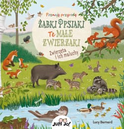 Żabki i psiaki Te małe zwierzaki Zwierzęta i ich młode - Sibylle Schumann