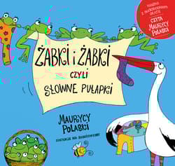 Żabki i żabki czyli słowne pułapki - Maurycy Polaski