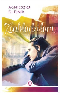 Zabłądziłam - Agnieszka Olejnik