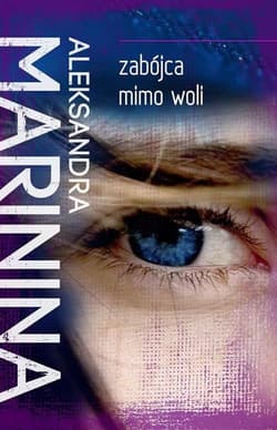 Zabójca mimo woli - Aleksandra Marinina