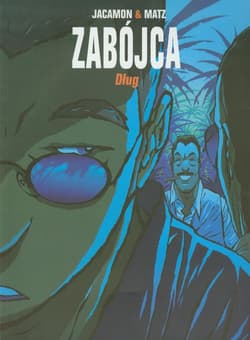 Zabójca Tom 3 Dług - Jacamon Luc, Matz Alexis