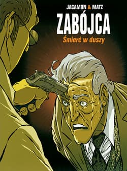 Zabójca Tom 5 Śmierć w duszy - Jacamon Luc, Matz Alexis