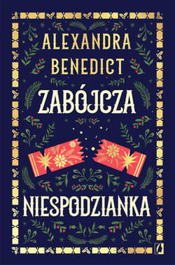 Zabójcza niespodzianka - ebook - Alexandra Benedict