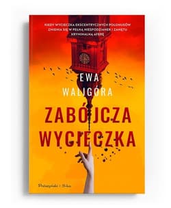 Zabójcza wycieczka - Ewa Waligóra