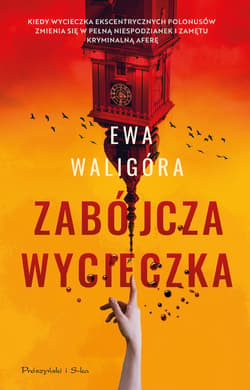 Zabójcza wycieczka - ebook - Ewa Waligóra