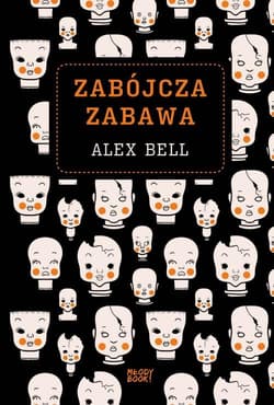 Zabójcza zabawa - Alex Bell