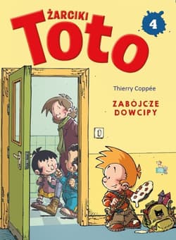 Zabójcze dowcipy. Żarciki Toto. Komiks. Tom 4 - Thierry Coppee