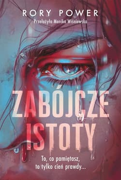 Zabójcze istoty - Rory Power
