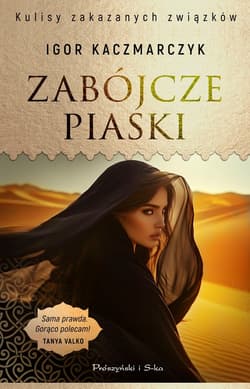 Zabójcze piaski - ebook - Igor Kaczmarczyk