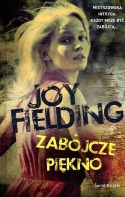 Zabójcze piękno - Joy Fielding