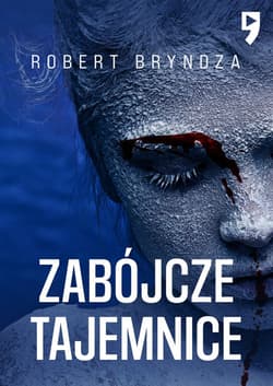Zabójcze tajemnice - Robert Bryndza