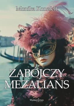 Zabójczy mezalians - Monika Konefelt