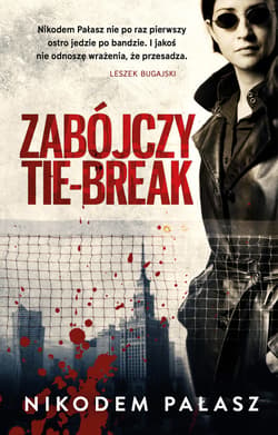 Zabójczy tie-break_plik - ebook - Nikodem Pałasz