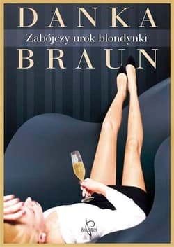 Zabójczy urok blondynki - Danka Braun