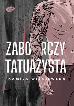 Zaborczy tatuażysta - Kamila Wiśniewska