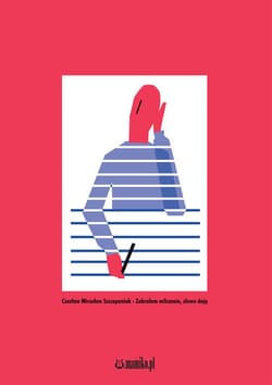 Zabrałem milczenie, daję słowo - Szczepaniak Czesław Mirosław