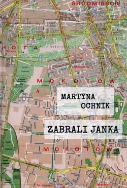 Zabrali Janka - Martyna Ochnik