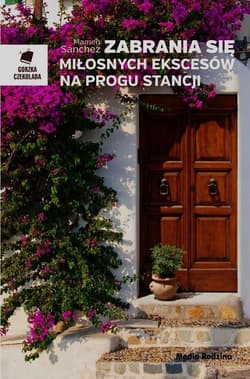 Zabrania się miłosnych ekscesów na progu stancji - Mamen Sanchez