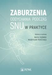 Zaburzenia oddychania podczas snu w praktyce - Maciej Tazbir,  Pierzchała Władysław