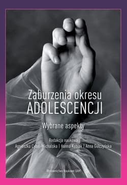Zaburzenia okresu adolescencji Wybrane aspekty