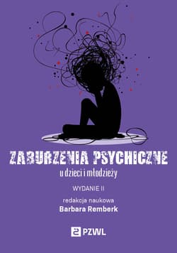 Zaburzenia psychiczne u dzieci i młodzieży - Remberk Barbara