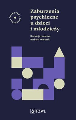 Zaburzenia psychiczne u dzieci i młodzieży - Remberk Barbara