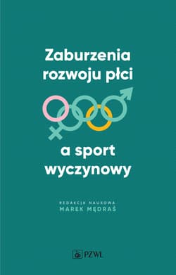 Zaburzenia rozwoju płci a sport wyczynowy - Marek Mędraś