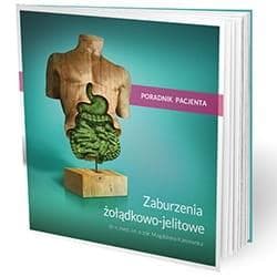Zaburzenia żołądkowo-jelitowe poradnik pacjenta - Kaniewska Magdalena