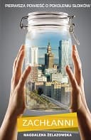 Zachłanni - Magdalena Żelazowska