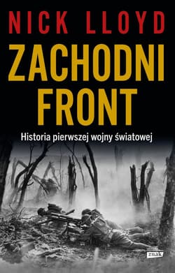 Zachodni front. Historia pierwszej wojny światowej - ebook - Nick Lloyd