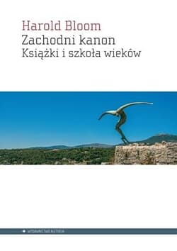 Zachodni kanon Książki i szkoła epok - Harold Bloom