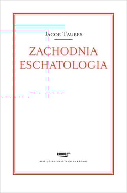 Zachodnia eschatologia - Jacob Taubes