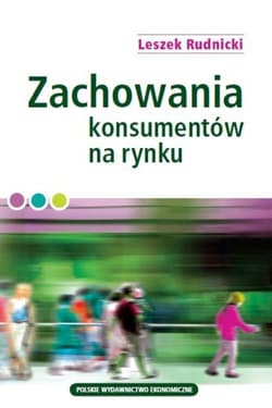 Zachowania konsumentów na rynku - Leszek Rudnicki