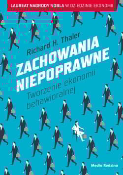 Zachowania niepoprawne - Richard Thaler