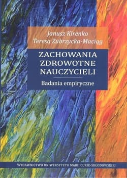 Zachowania zdrowotne nauczycieli -  Zubrzycka-Maciąg Teresa, Janusz Kirenko