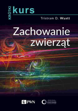 Zachowanie zwierząt. Krótki kurs - Tristram D. Wyatt