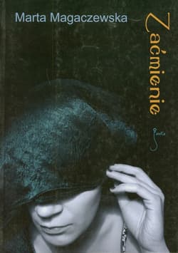 Zaćmienie - Marta Magaczewska