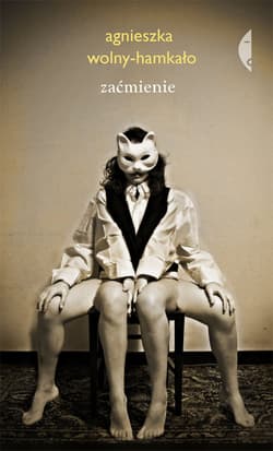Zaćmienie - Agnieszka Wolny-Hamkało