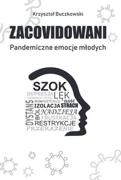 Zacovidowani Pandemiczne emocje młodych