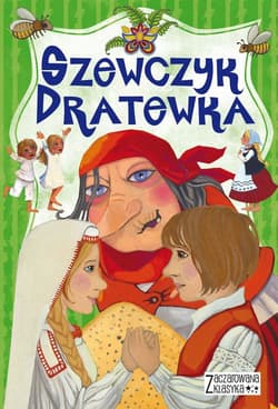 Zaczarowana klasyka Szewczyk Dratewka - Jarocka Mariola
