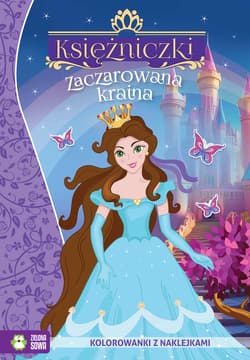 Zaczarowana kraina. Księżniczki - Opracowanie Zbiorowe