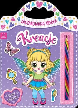 Zaczarowana kredka Kreacje Świat modelek - Opracowanie Zbiorowe
