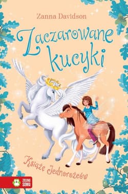 Zaczarowane kucyki Książę Jednorożców Tom 5 - Davidson Zanna