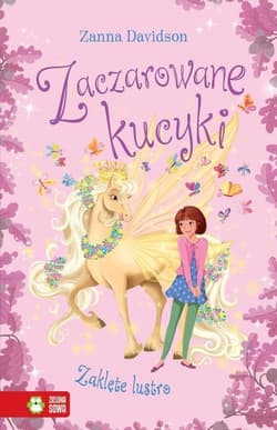 Zaczarowane kucyki Zaklęte lustro - Davidson Zanna