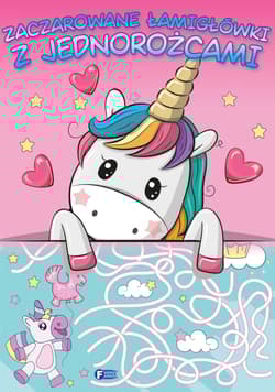 Zaczarowane łamigłówki z jednorożcami - Opracowanie Zbiorowe