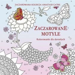 Zaczarowane motyle Kolorowanie dla dorosłych - Anastasia Catris