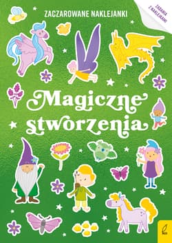 Zaczarowane naklejanki Magiczne stworzenia